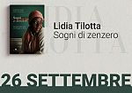 “Al centro della Parola”, Lidia Tilotta presenta a Belicittà il libro “Sogni di zenzero”