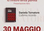 Daniela Tornatore,presenta il libro dal titolo “L’ultimo ricordo” 