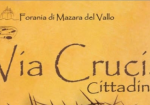Mazara, stasera la Via Crucis cittadina: ecco l'ordinanza per la regolamentazione della viabilità