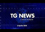 TG NEWS DEL 2 Aprile 2026