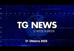 TG NEWS DEL 31 OTTOBRE 2025