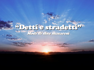 detti-e-stradetti-la-matinata-fa-la-jurnata