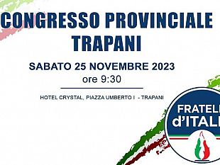 trapani/trapani-il-25-novembre-congresso-provinciale-di-fratelli-ditalia