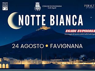 favignana-la-notte-bianca-torna-a-illuminare-lisola-musica-teatro-e-fuoco-fino-a-tarda-notte