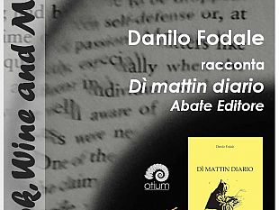 ad-otium-ritorna-la-rassegna-book-wine-and-music-domenica-29-novembre-2015-alle-18-aperitivo-letterario-con-danilo-fodale-e-il-suo-di-mattin-diario-abate-editore-in-degustazione-i-vini-delle-cantine-p