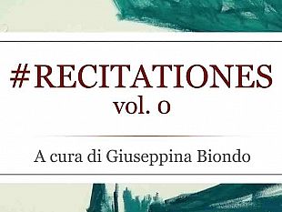 cultura-giuseppina-biondo-pubblicata-l-antologia-recitationes-vol-0-edita-da-libridine