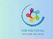 si-e-concluso-il-progetto-for-you-for-all-officine-inclusive
