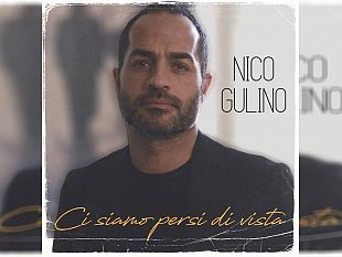 ci-siamo-persi-di-vista-il-nuovo-singolo-del-cantautore-nico-gulino