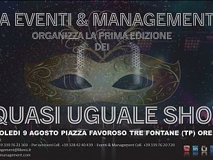 campobello/quasi-uguale-show-il-9-agosto-a-tre-fontane