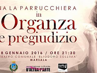 organza-e-pregiudizio-venerdi-8-gennaio-al-teatro-sollima