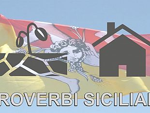 proverbi-siciliani-la-terra-e-la-casa