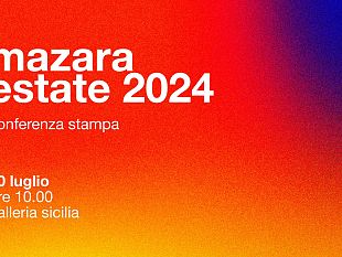 mazara-il-10-luglio-presentazione-programma-manifestazioni-estate-2024