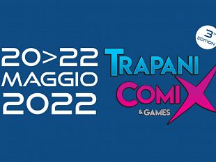 torna-il-trapani-comix-e-games-terza-edizione-in-programma-a-maggio