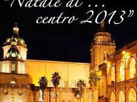 manifestazioni-natale-al-centro-2013-il-programma-di-venerdi-sabato-domenica-e-lunedi