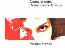 donne-di-mafia-donne-contro-la-mafia-martedi-15-dicembre-al-rivoli-il-lavoro-teatrale-tratto-dal-libro-di-francesca-incandela