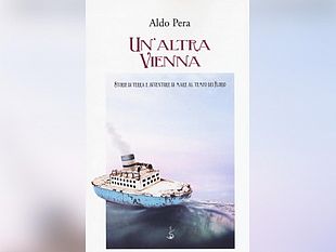 un-altra-vienna-sabato-9-febbraio-il-romanzo-di-aldo-pera-sara-presentato-presso-la-libreria-il-colombre