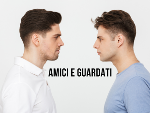 amici-e-guardati-solo-un-detto-o-no