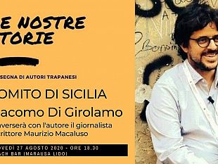 rassegna-le-nostre-storie-giacomo-di-girolamo-racconta-gomito-di-sicilia