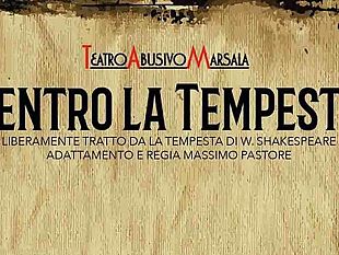 marsala-al-baglio-palma-il-nuovo-spettacolo-del-tam-teatro-abusivo-marsala-la-tempesta