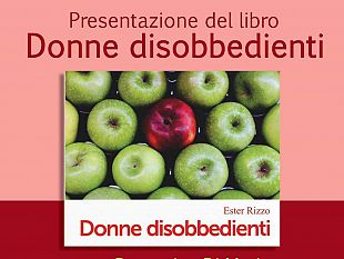 presentazione-del-libro-donne-disobbedienti-di-ester-rizzo
