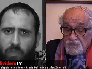 video-condivideretv-lintervista-doppia-ai-missionari-pellegrino-e-zanotelli