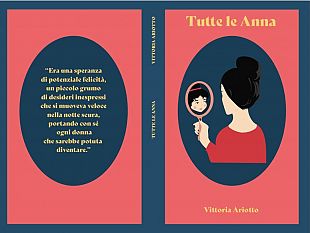 un-assaggio-di-tutte-le-anna-romanzo-di-vittoria-ariotto