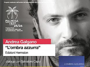 il-palmosafest-chiude-con-la-poesia-di-andrea-galgano
