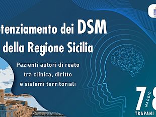 asp-trapani-il-7-e-8-maggio-il-congresso-salute-mentale-il-potenziamento-dei-dsm-in-sicilia