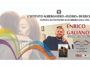 prende-il-via-il-25-ottobre-il-nuovo-ciclo-di-incontri-con-lautore-allistituto-alberghiero-di-erice-primo-ospite-sara-enrico-galiano