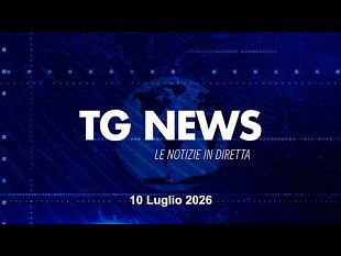 tg-news-del-10-luglio-2026