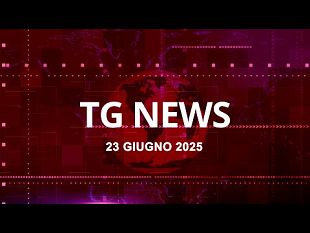 tg-news-del-23-giugno-2025