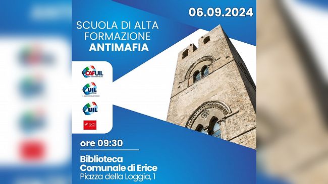 Ad Erice un evento dedicato alla cultura della legalità, organizzato dall'UIL Nazionale e dall’Associazione “Noi