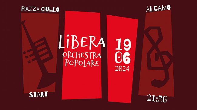 Marsala, 19 Giugno alle ore 21.30 in piazza Ciullo, Libera Orchestra Popolare in concerto