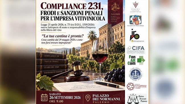 ​“Compliance 231, frodi e sanzioni penali per l'impresa vitivinicola”. Convegno il 26 settembre a Palermo