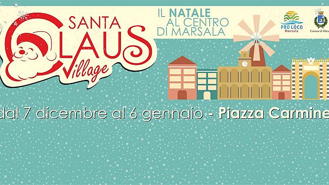 Marsala, le befane arrivano al Santa Claus Village Marsala: aperto fino a domenica 8 gennaio