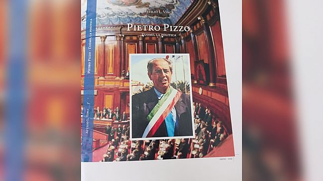 Pietro Pizzo  -  l’uomo, la politica il sedicesimo libro di Attilio L. Vinci