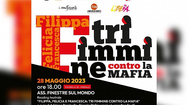 A Marsala “Filippa, Felicia e Francesca: Tri fimmine contro la mafia”