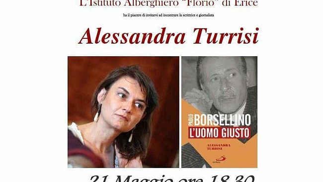 La giornalista Alessandra Turrisi il 21 maggio presenta a Erice “L’uomo Giusto”, dedicato a Paolo Borsellino