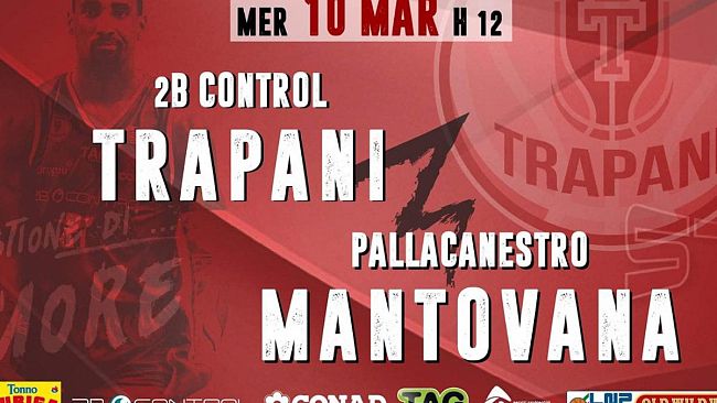 Domani la Pallacanestro Trapani ospita Mantova, via al rush finale