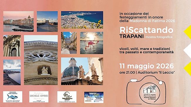 Festeggiamenti Madonna di Fatima. Oggi l'inaugurazione della mostra “Ri-scattando Trapani”