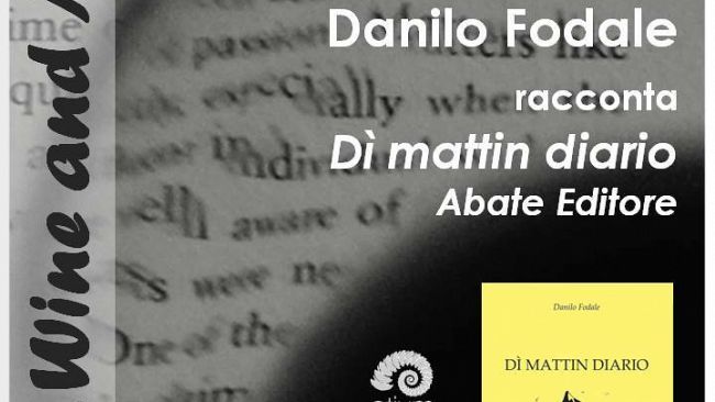 Ad Otium ritorna la rassegna Book, Wine and Music Domenica 29 novembre 2015 alle 18 aperitivo letterario con Danilo Fodale e il suo Dì mattin diario Abate Editore. In degustazione i vini delle Cantine Paolini