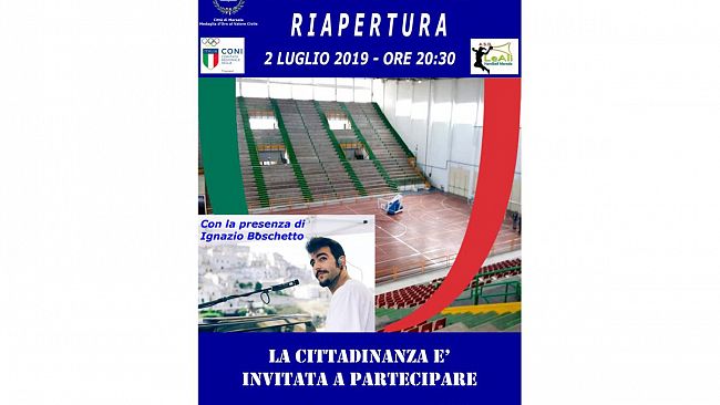 Il prossimo 2 luglio la riapertura del Palazzetto dello Sport , ospite d’eccezione Ignazio Boschetto