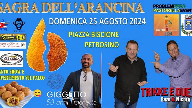Petrosino, il 25 agosto la seconda edizione della Sagra dell'Arancina, con i Trikke e Due e Giggetto