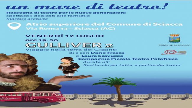 Sciacca, a venerdì 12 luglio il secondo appuntamento con “Gulliver 2 - Viaggio nella terra dei giganti” 