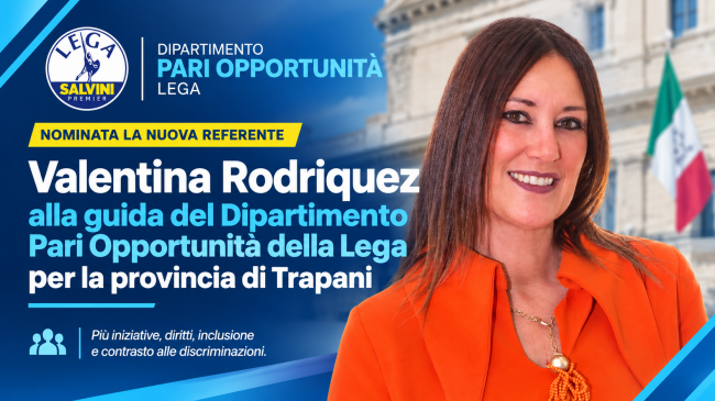 lavv-valentina-rodriquez-nominata-referente-del-dipartimento-pari-opportunita-della-lega-per-la-provincia-di-trapani