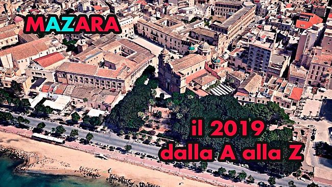 Mazara del Vallo, il 2019 dalla “A” alla “Z”.