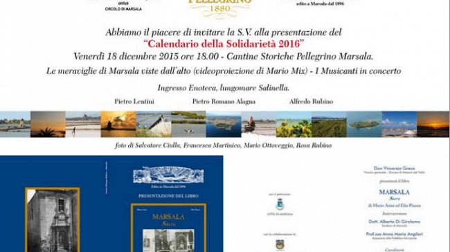 Due eventi nel fine settimana:  venerdì la presentazione del “Calendario della Solidarietà 2016” e sabato quella del  volume “Marsala Sacra”