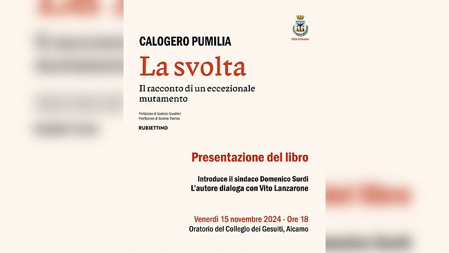 Alcamo, il 15 novembre presentazione del libro di Calogero Pumilia “La svolta