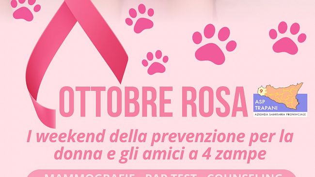 Ottobre Rosa, i weekend della prevenzione dell’Asp Trapani per le donne e i loro amici a 4 zampe