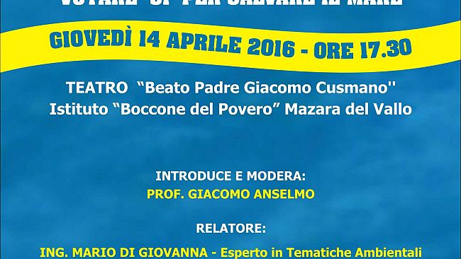Il comitato cittadino “Vota SI per fermare le trivelle” organizza l’incontro: “Votare SI per salvare il mare”